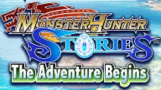 MONSTER HUNTER STORIES The Adventure Begins