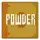 Powder