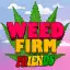 Weed Firm 2