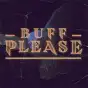 Buff, please!